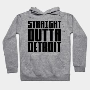 Straight Outta Detroit Hoodie
